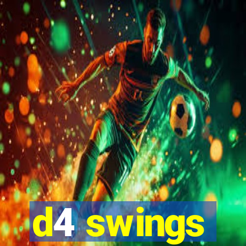 d4 swings